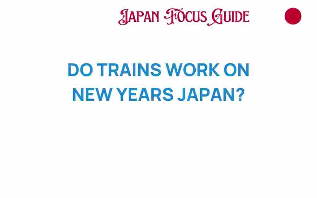 do-trains-work-on-new-years-japan