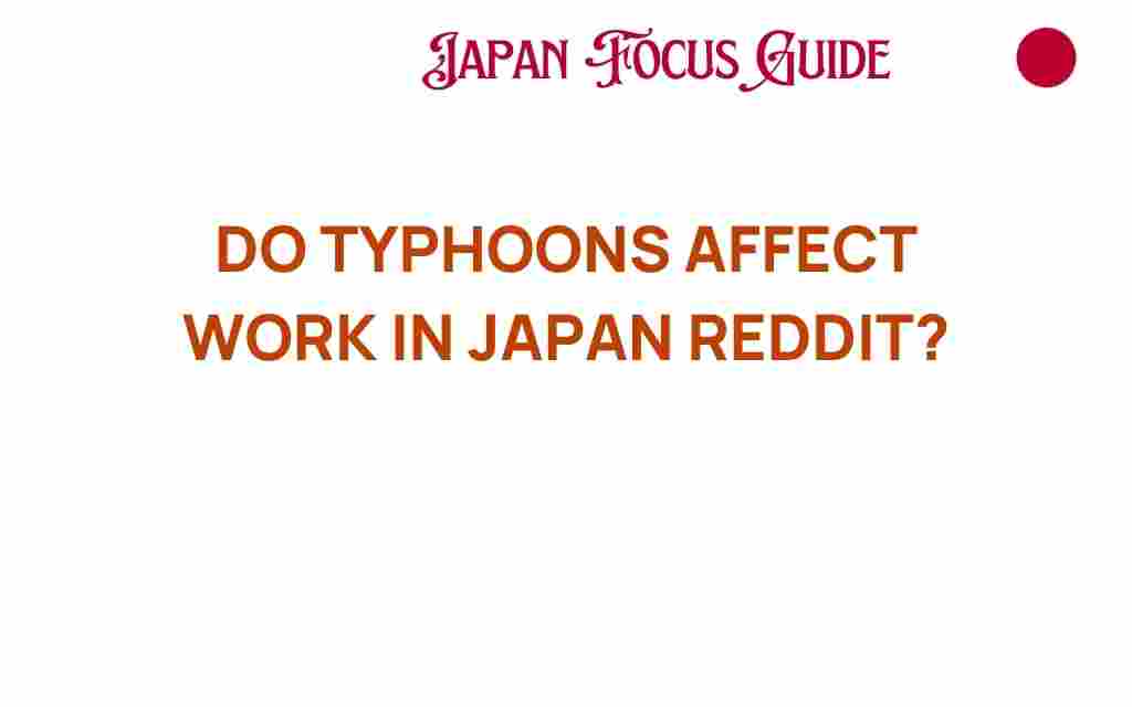 do-typhoons-affect-work-in-japan