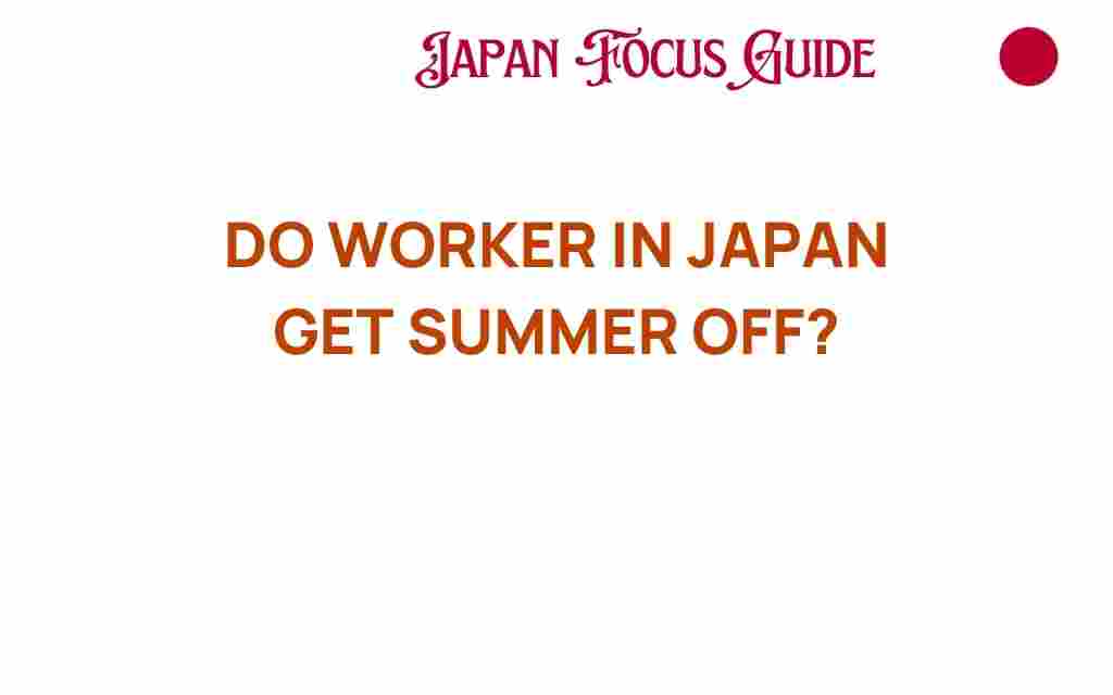 do-workers-in-japan-get-summer-off