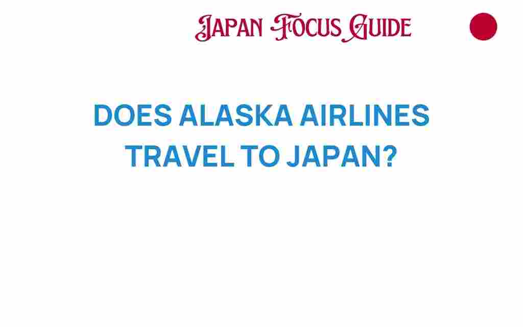 alaska-airlines-travel-to-japan