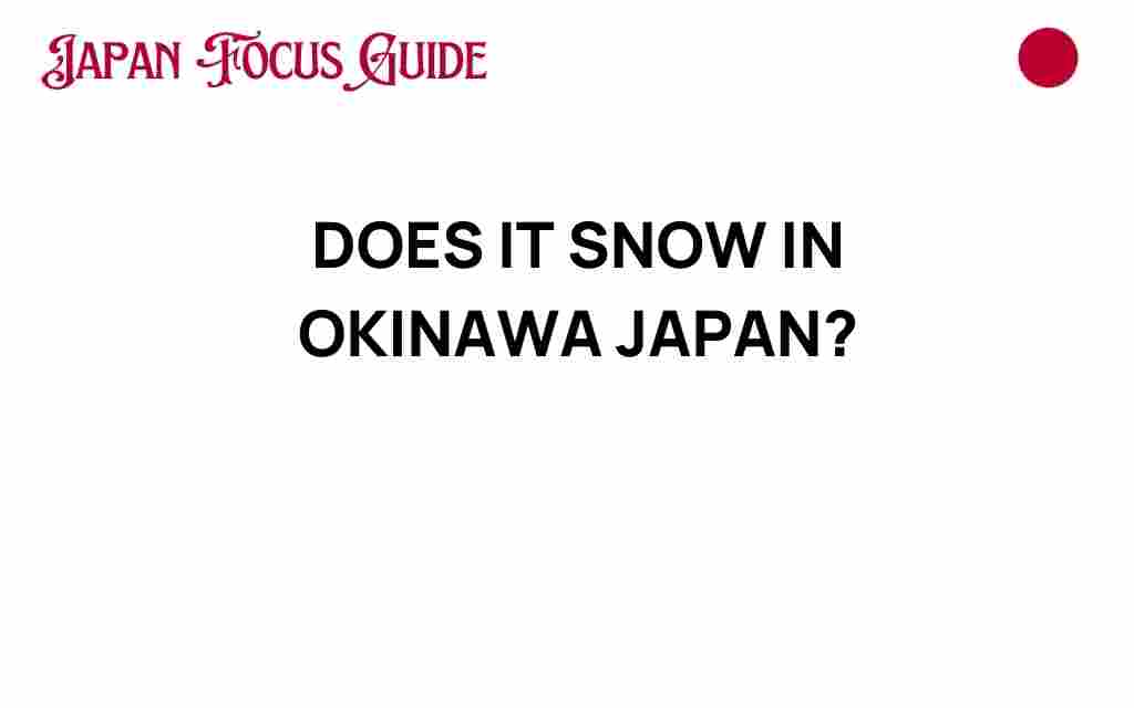 does-it-snow-in-okinawa-japan