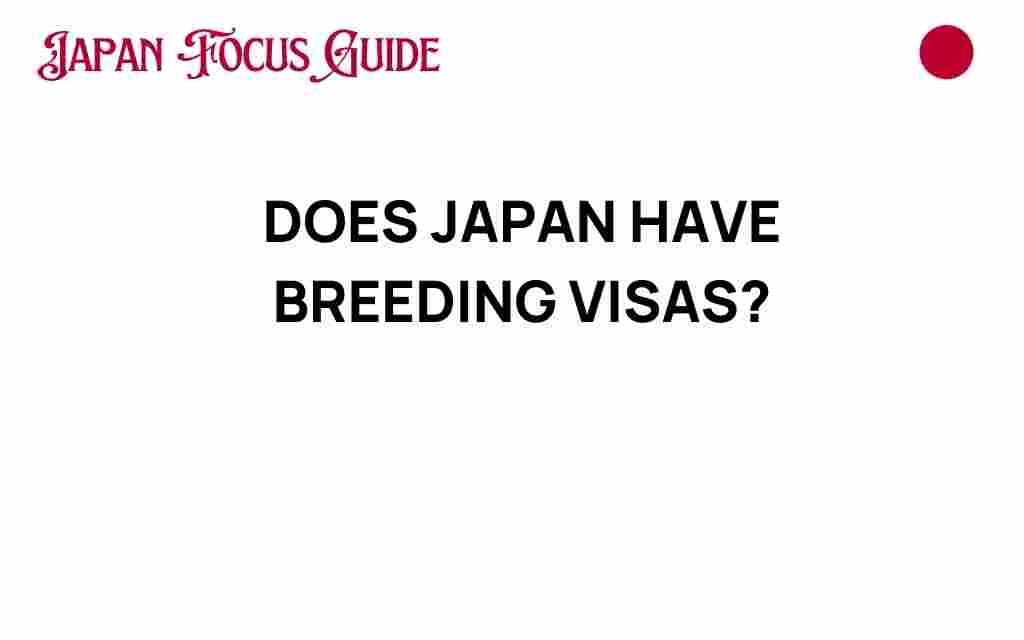 does-japan-have-breeding-visas