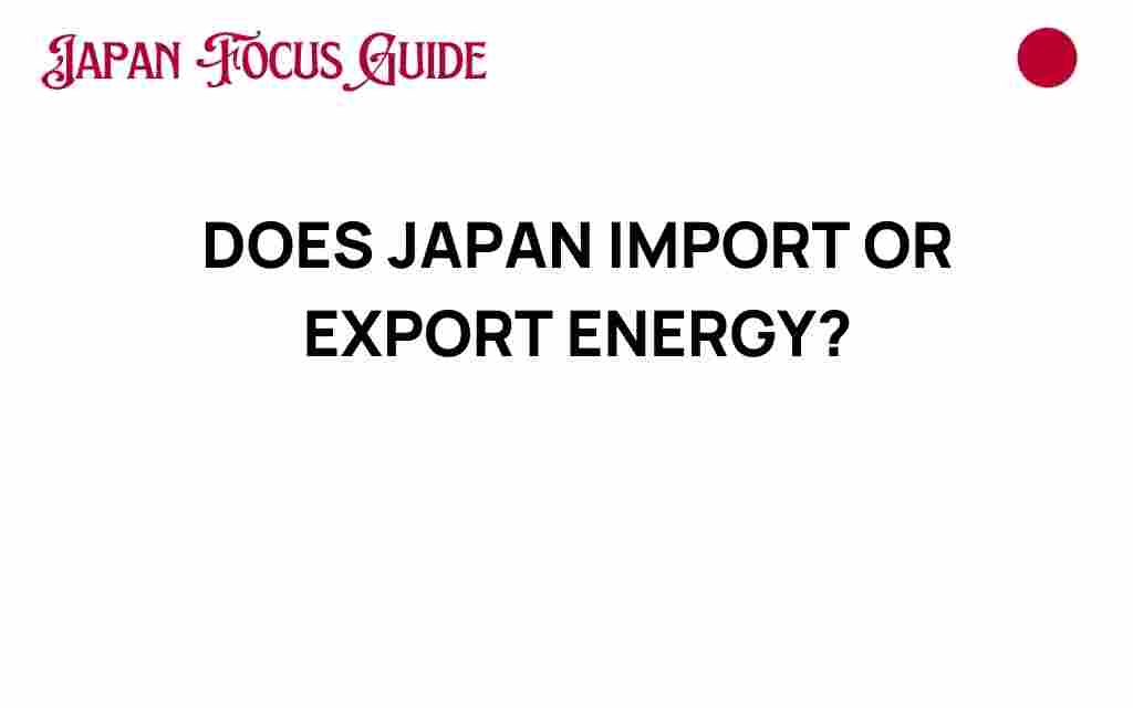 does-japan-import-or-export-energy