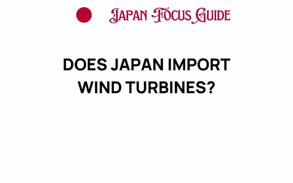 does-japan-import-wind-turbines