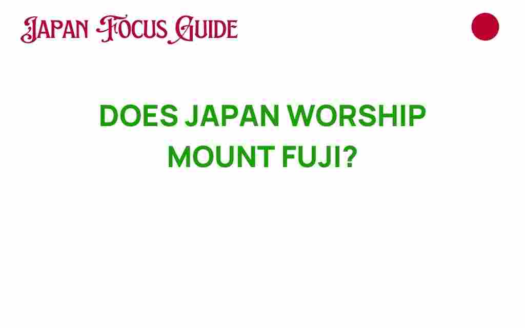 does-japan-worship-mount-fuji