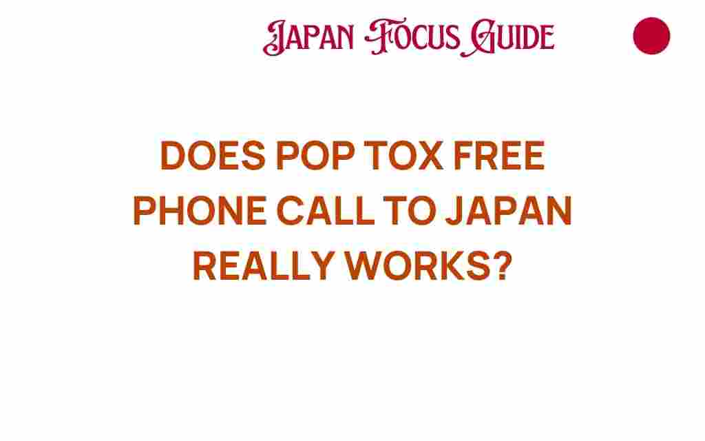 pop-tox-free-phone-calls-japan