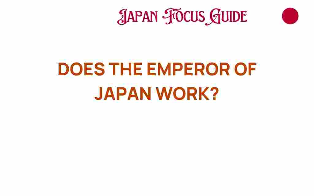 does-the-emperor-of-japan-work