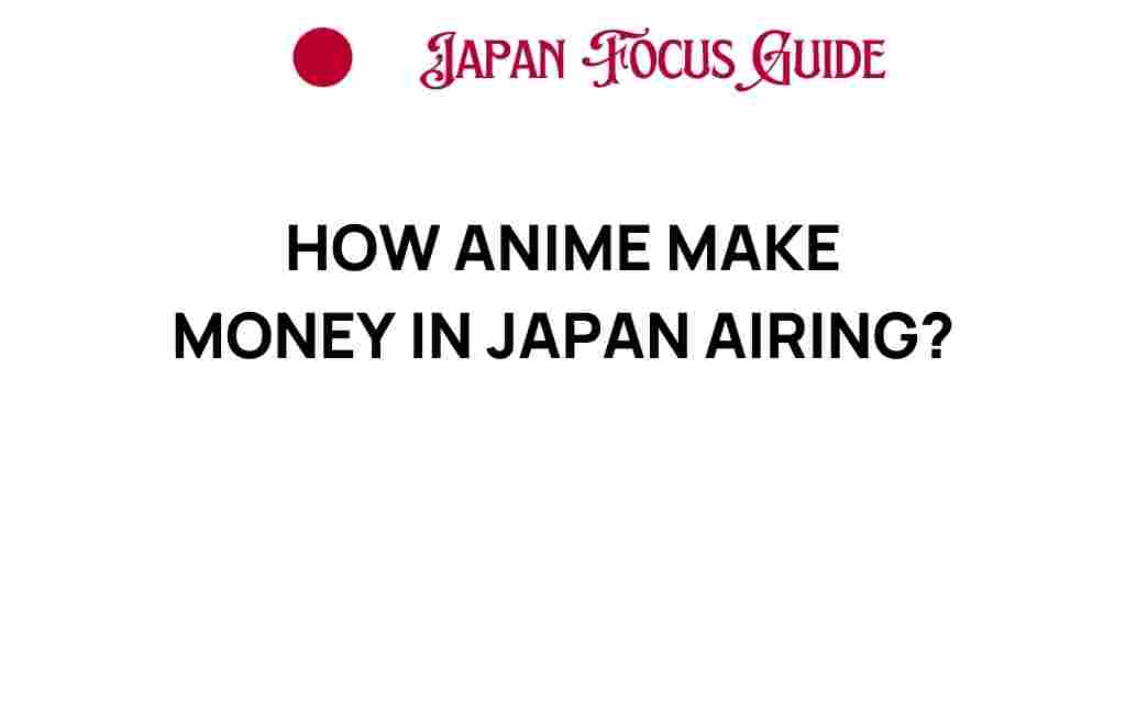how-anime-makes-money-in-japan
