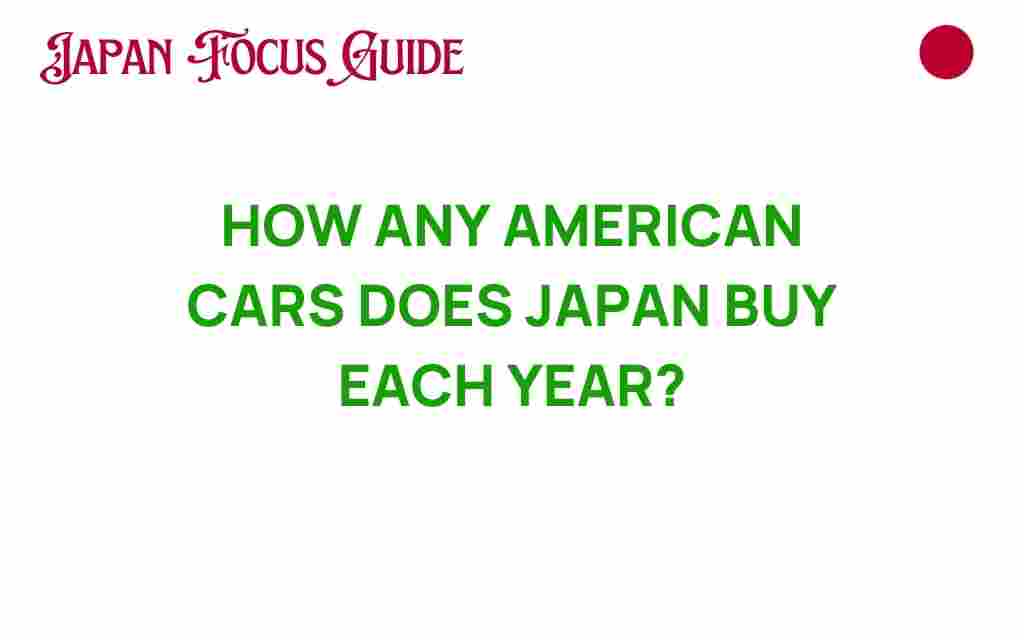 how-many-american-cars-japan-buys