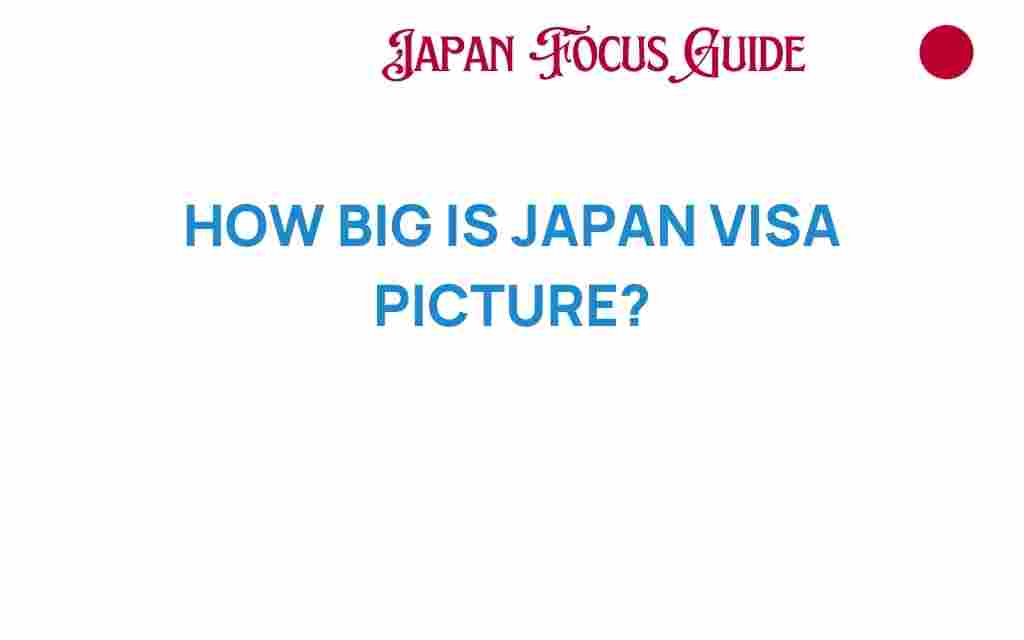 how-big-is-japan-visa-picture