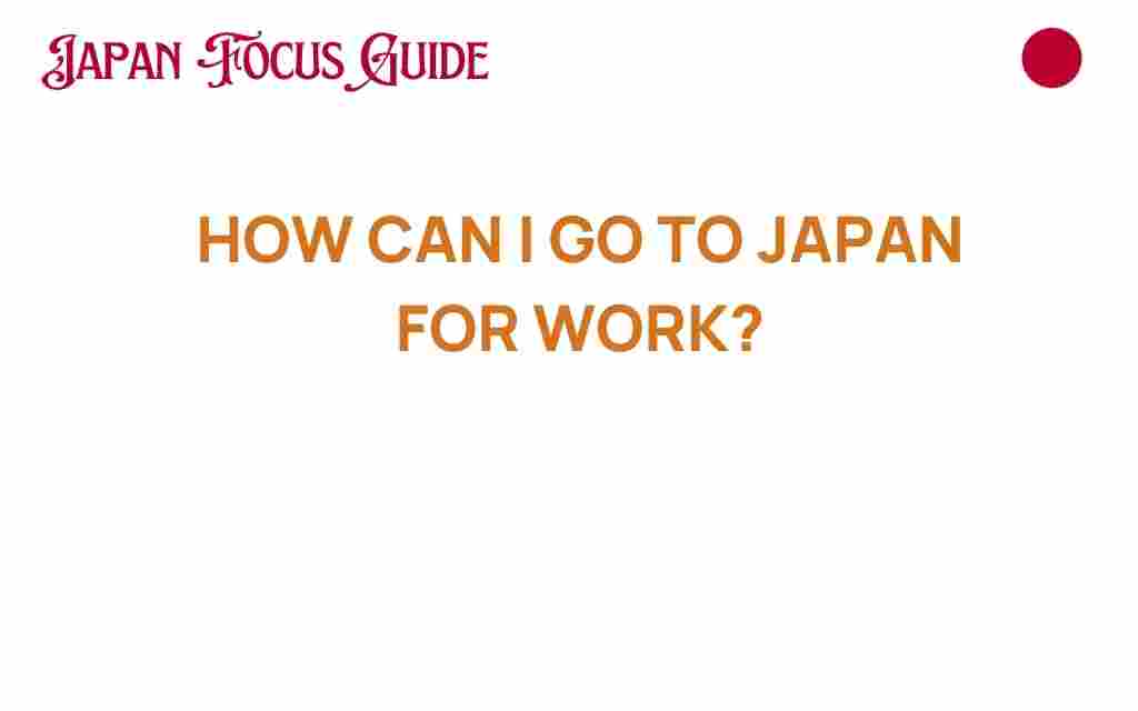 how-can-i-go-to-japan-for-work