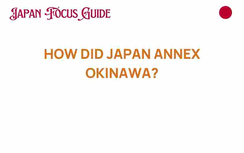 japan-annexed-okinawa-history