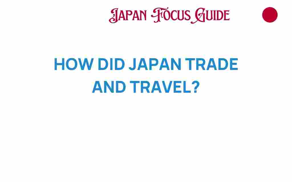 japan-trade-and-travel-secrets