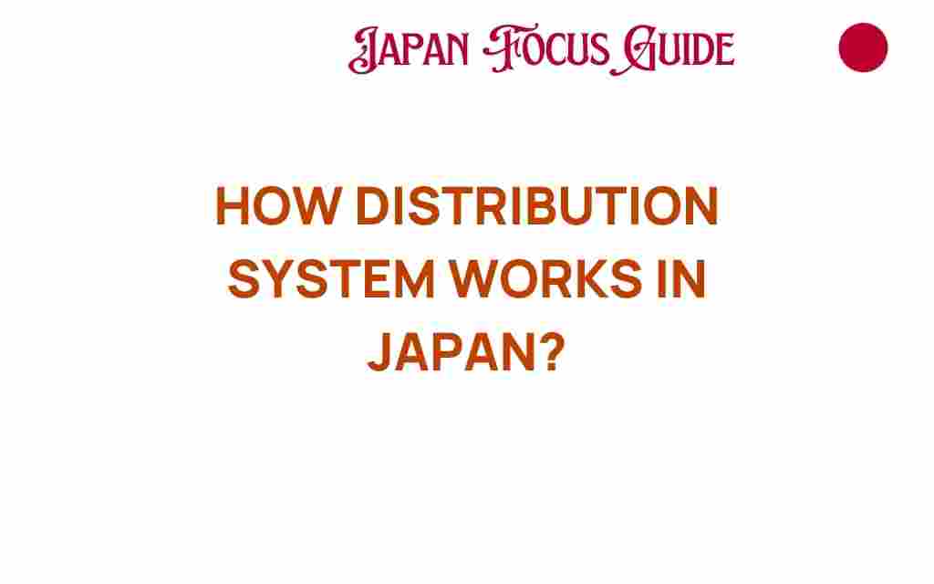 how-distribution-system-works-in-japan