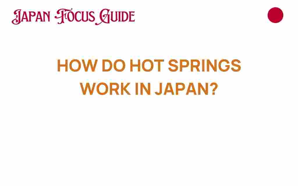 how-hot-springs-work-in-japan