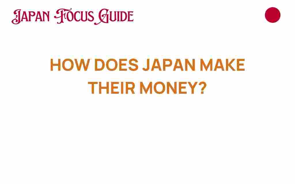 how-does-japan-make-their-money