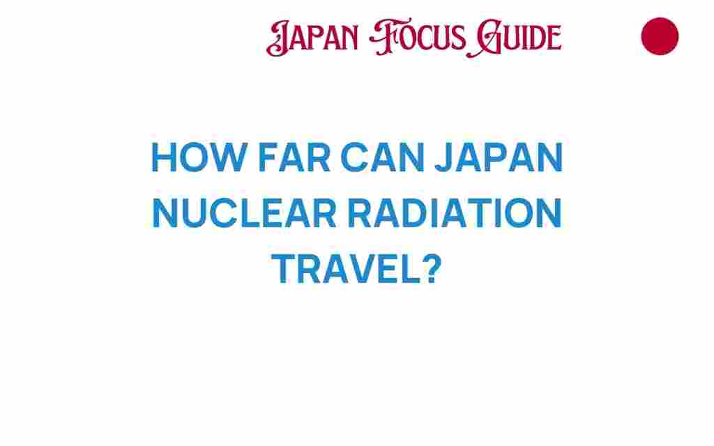 how-far-can-japan-nuclear-radiation-travel