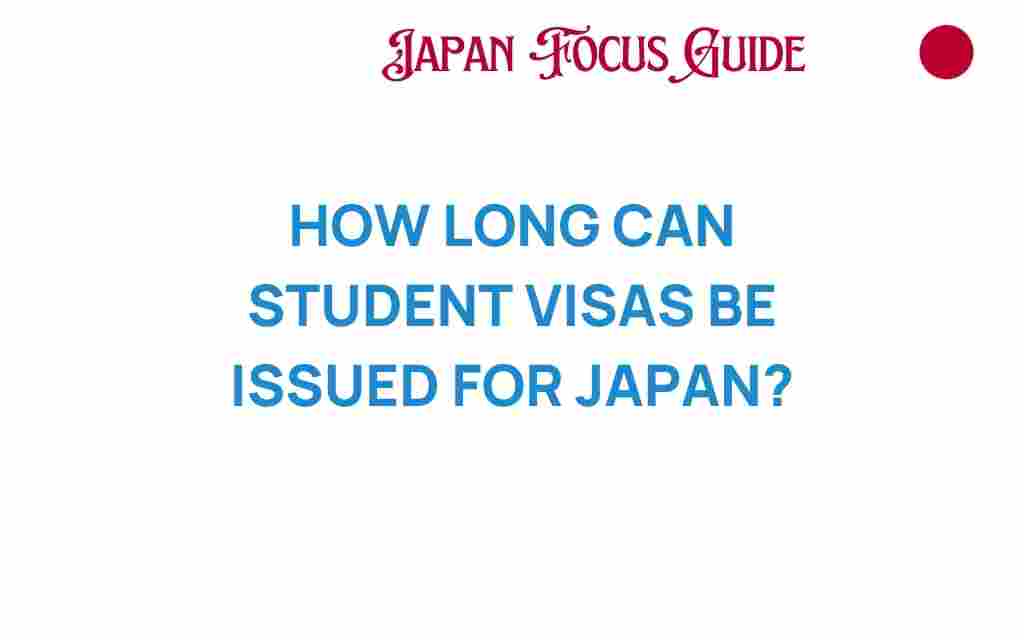 how-long-can-student-visas-be-issued-for-japan