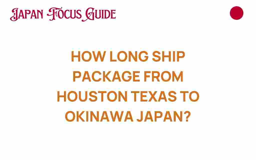 shipping-duration-houston-okinawa