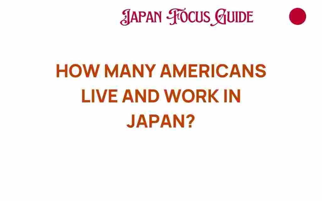 how-many-americans-live-and-work-in-japan
