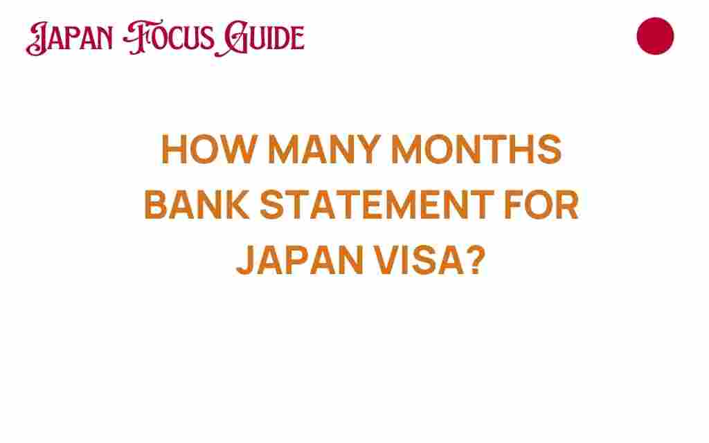 how-many-months-bank-statements-japan-visa