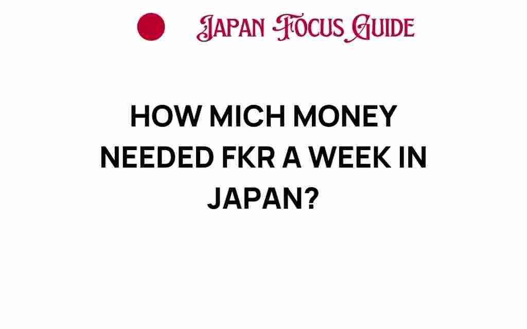 how-much-money-needed-for-a-week-in-japan