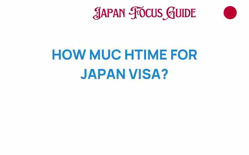 how-much-time-for-japan-visa