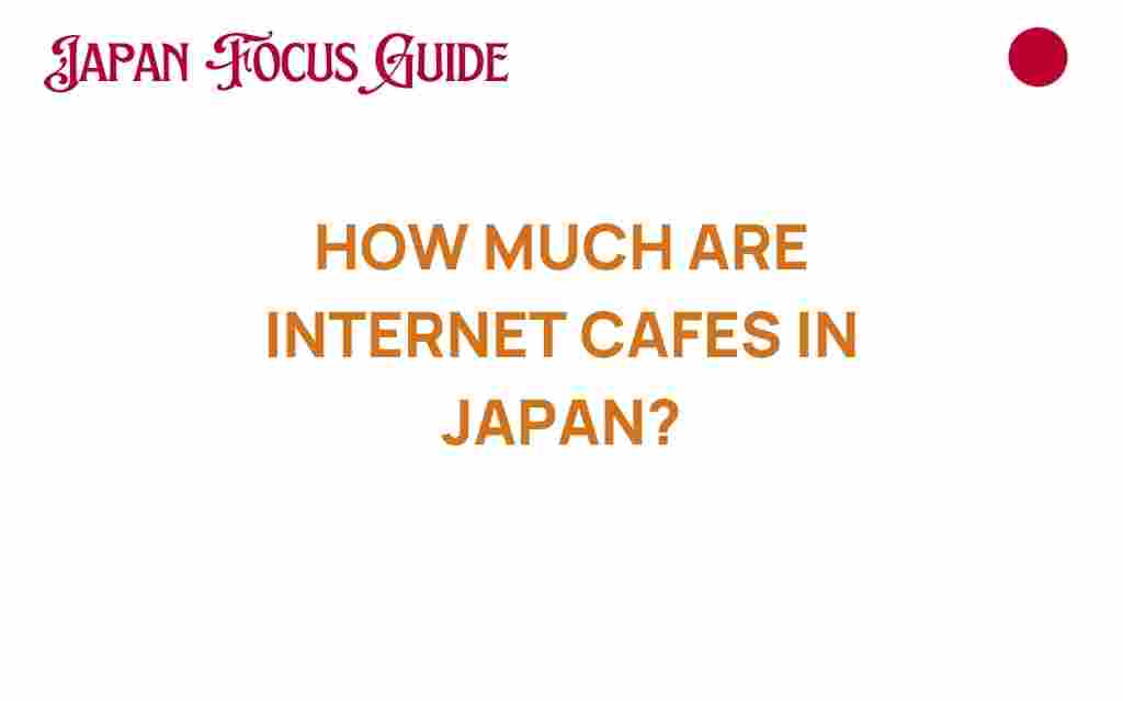 how-much-are-internet-cafes-in-japan