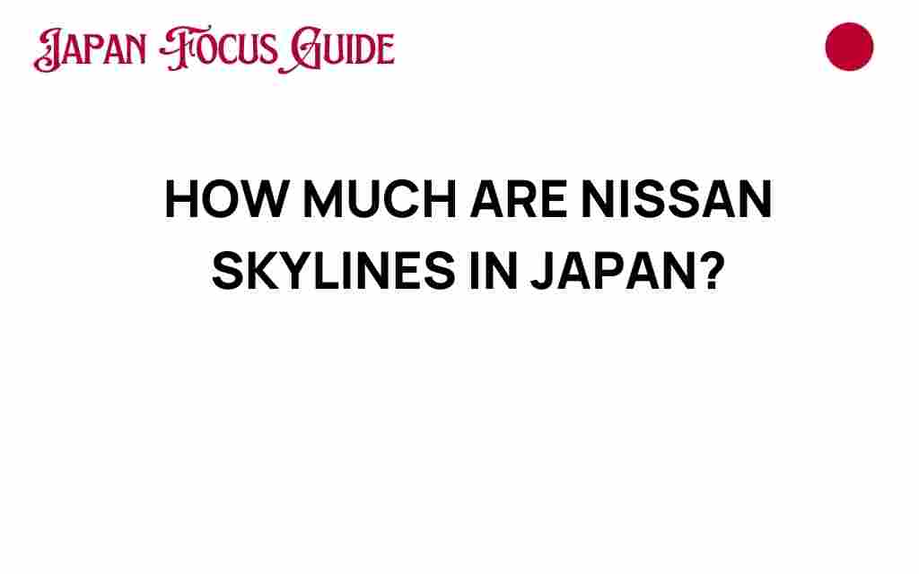 nissan-skylines-prices-japan
