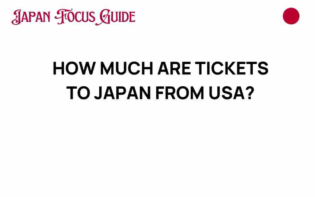 how-much-are-tickets-to-japan-from-usa