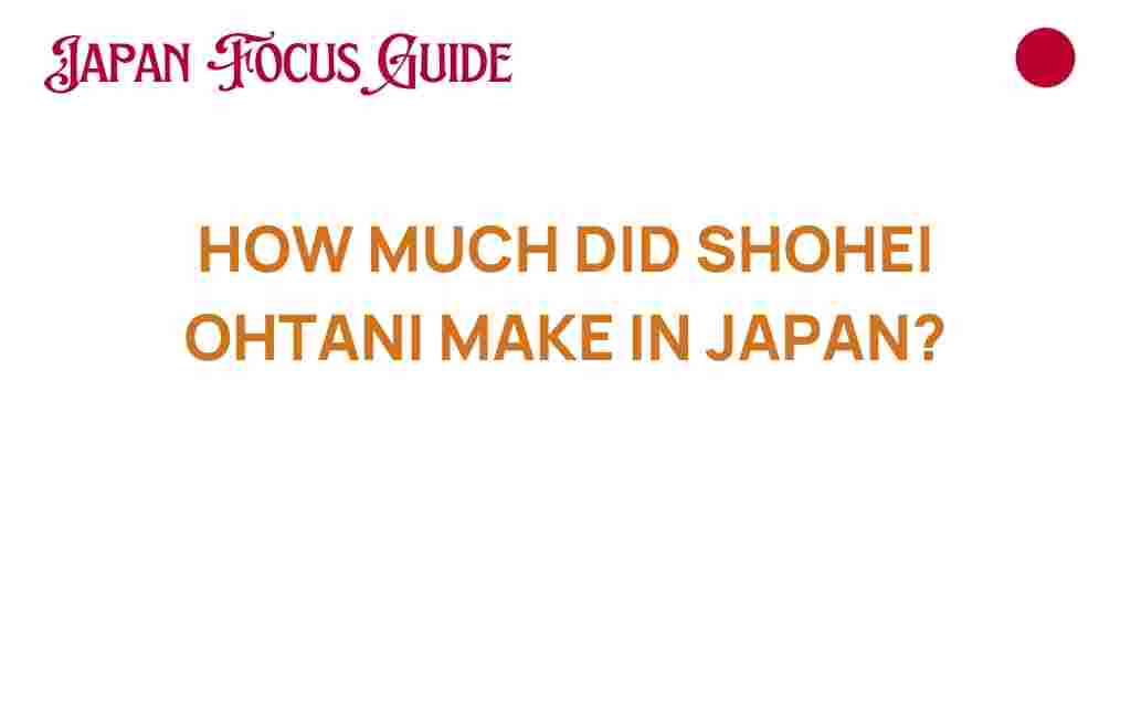 how-much-did-shohei-ohtani-make-in-japan