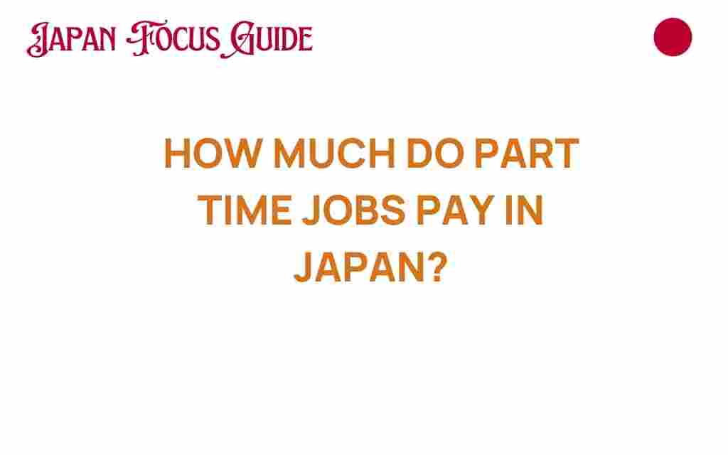 how-much-do-part-time-jobs-pay-in-japan