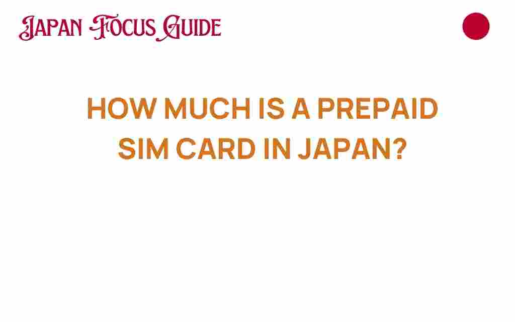 how-much-is-a-prepaid-sim-card-in-japan
