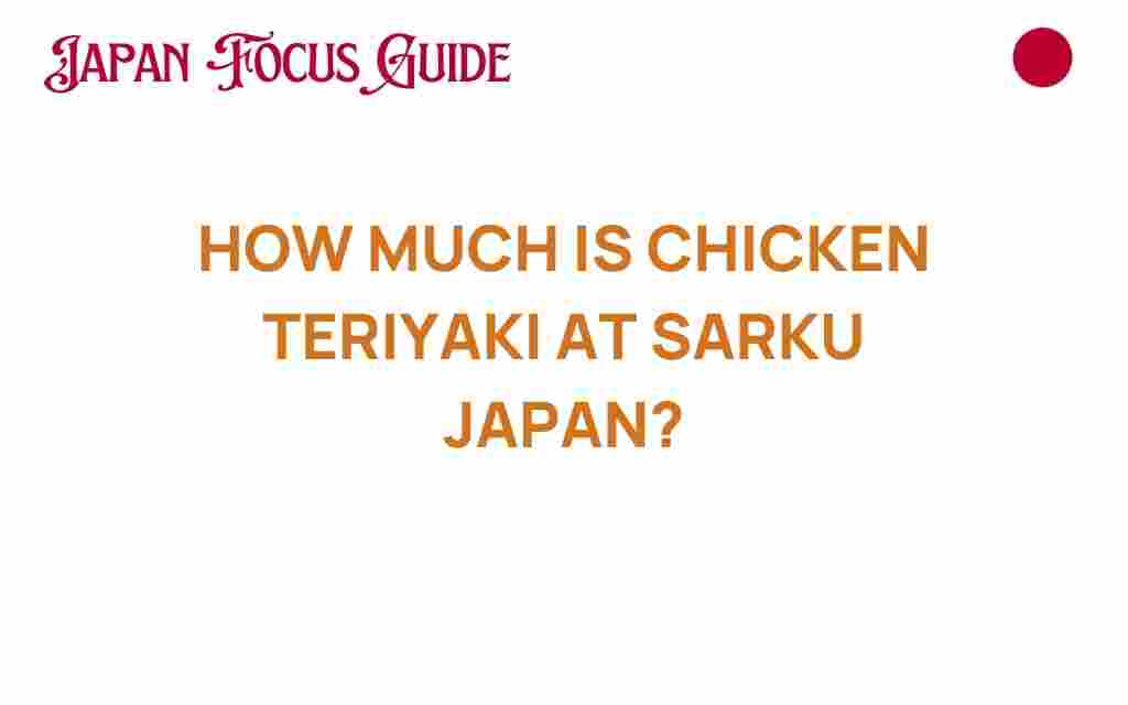 chicken-teriyaki-sarku-japan-prices