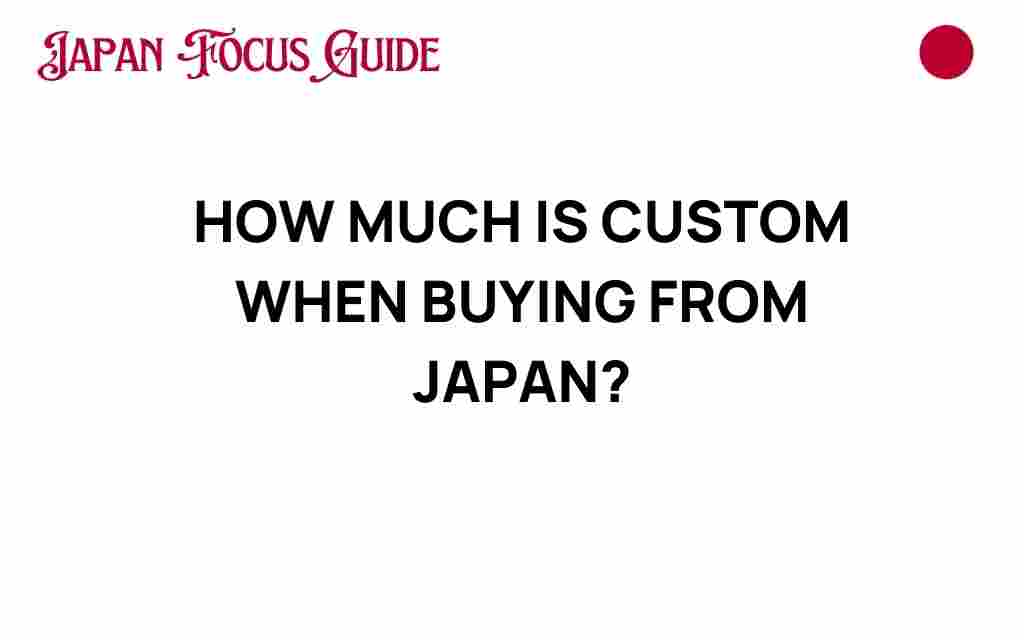 customs-costs-buying-from-japan