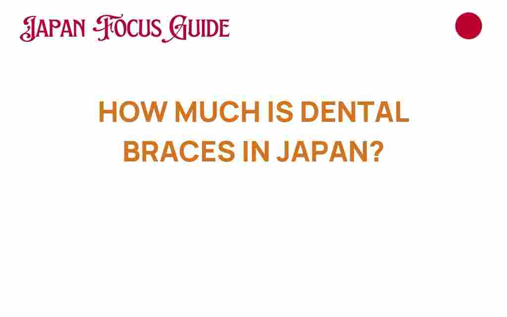 dental-braces-cost-japan