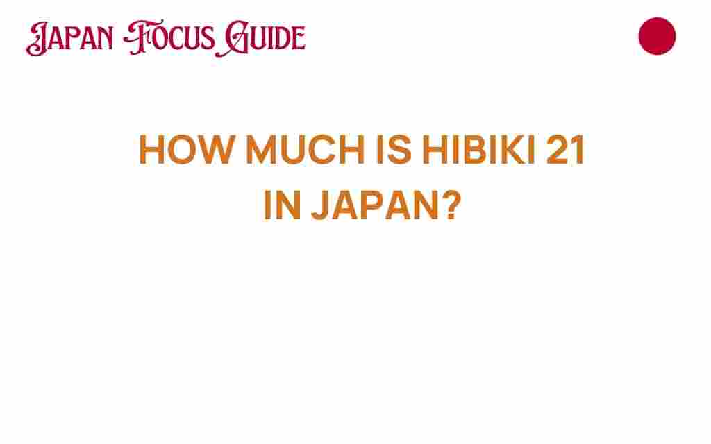 hibiki-21-price-japan