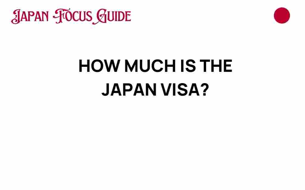 how-much-is-the-japan-visa