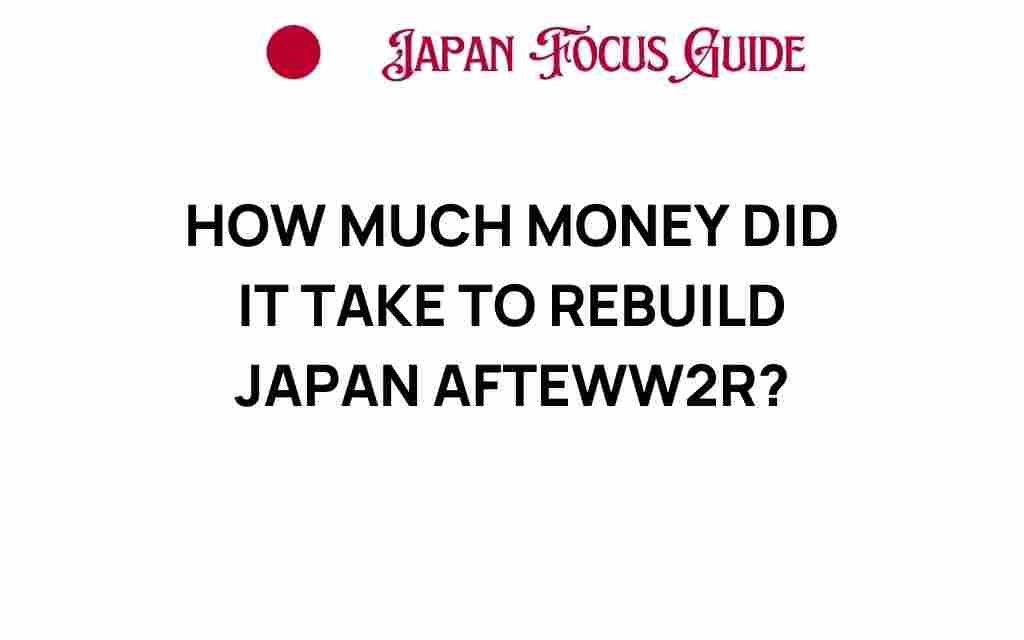 how-much-money-did-it-take-to-rebuild-japan