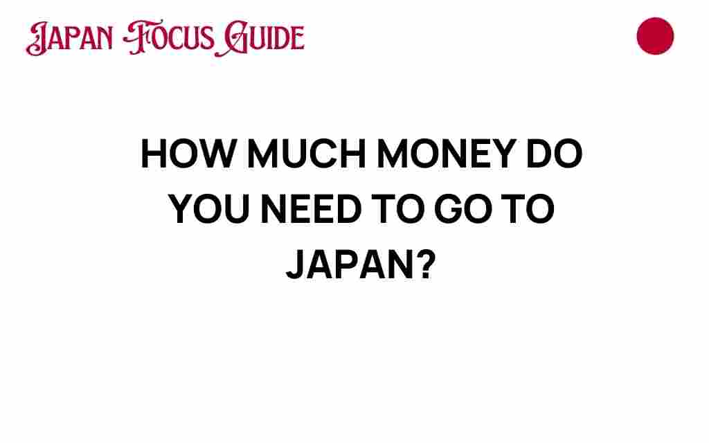 how-much-money-do-you-need-to-go-to-japan