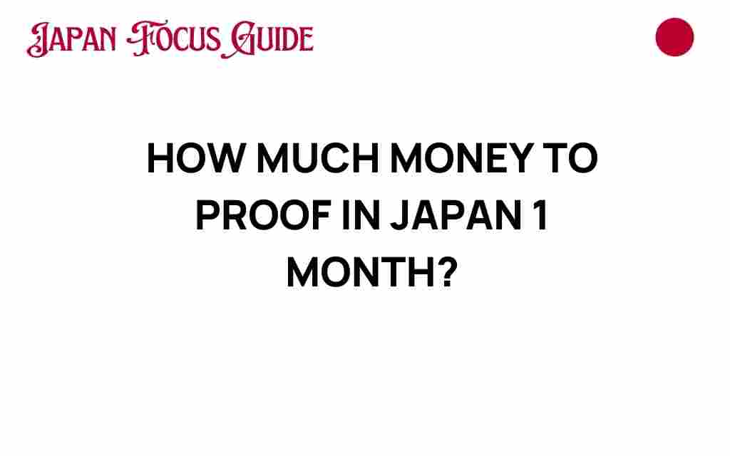 how-much-money-to-proof-in-japan-1-month