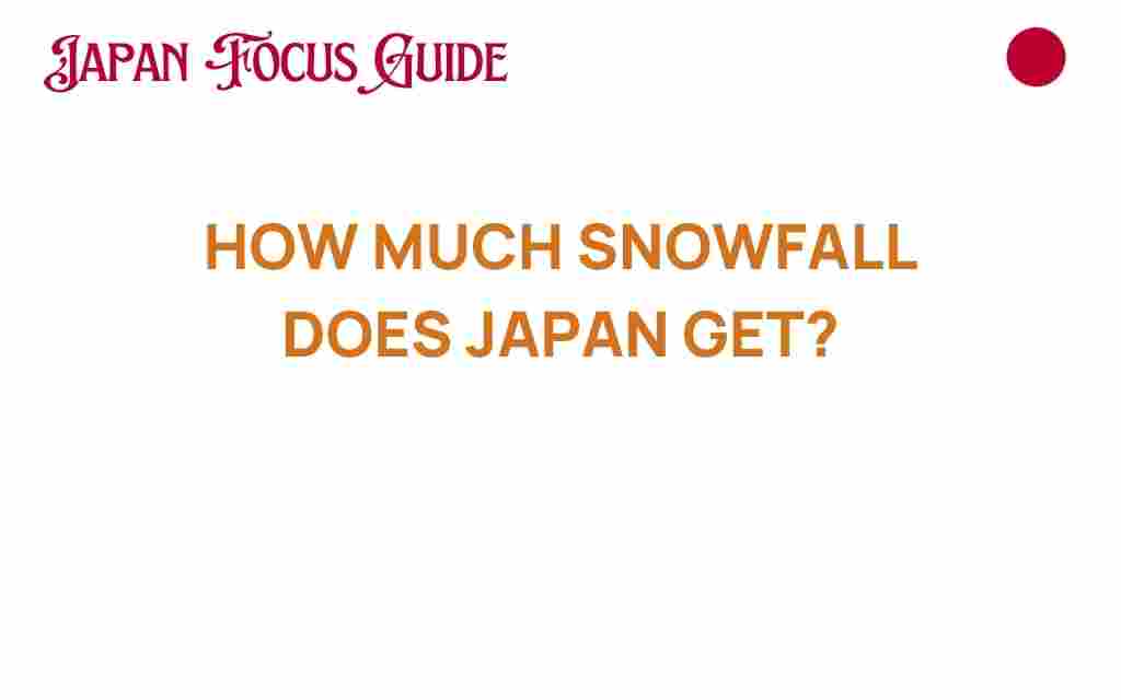 how-much-snowfall-does-japan-get