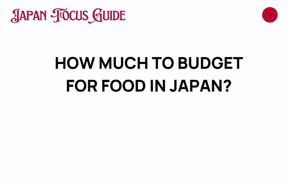 how-much-to-budget-for-food-in-japan