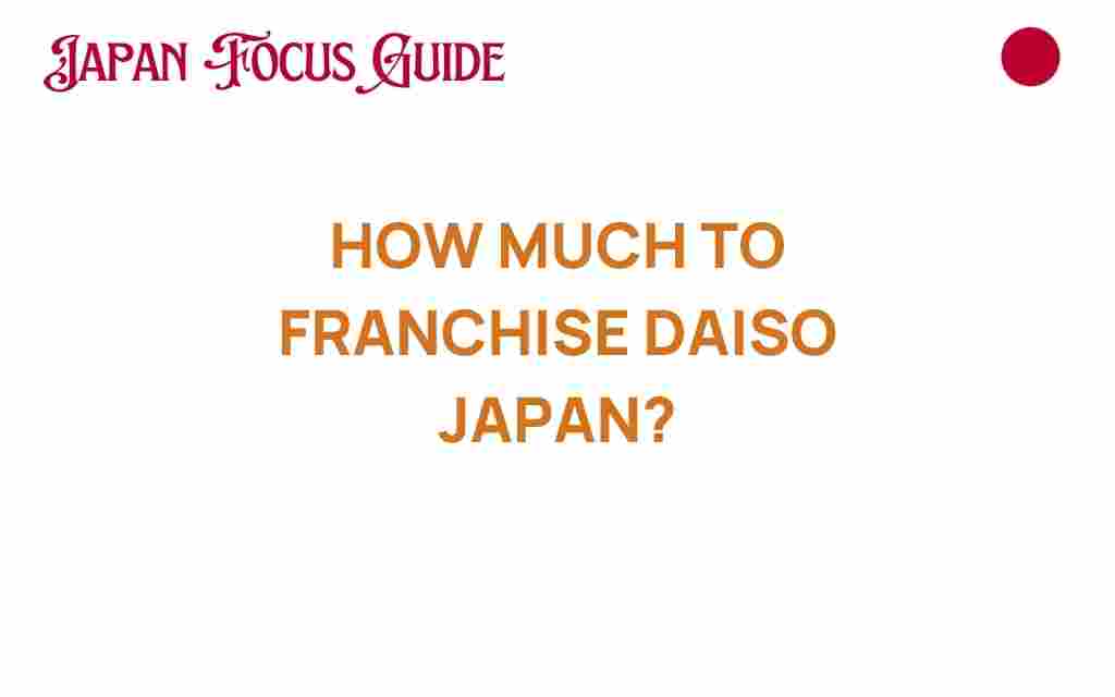 how-much-to-franchise-daiso-japan