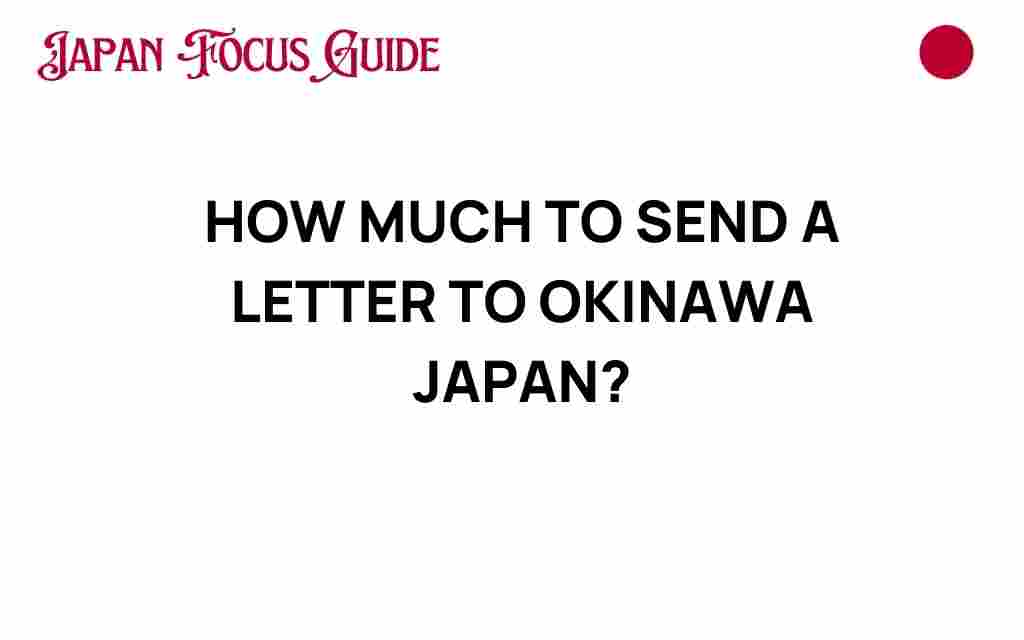 how-much-to-send-a-letter-to-okinawa-japan