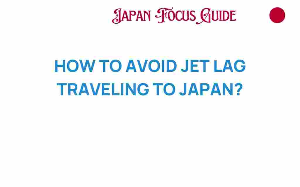 avoid-jet-lag-traveling-to-japan