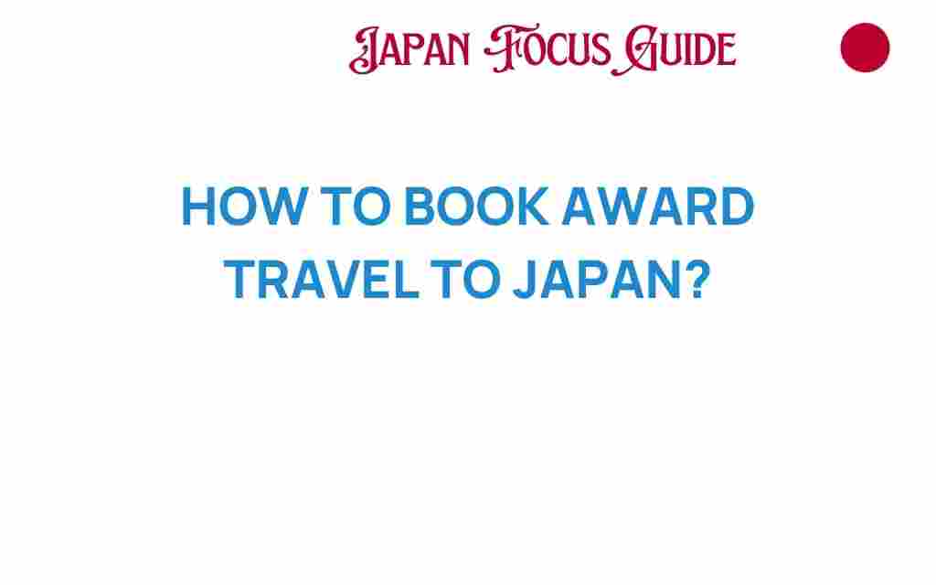 booking-award-travel-to-japan