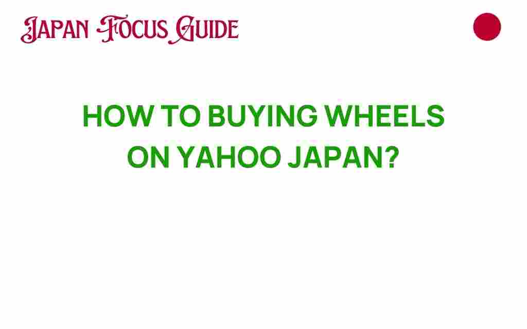how-to-buy-wheels-on-yahoo-japan