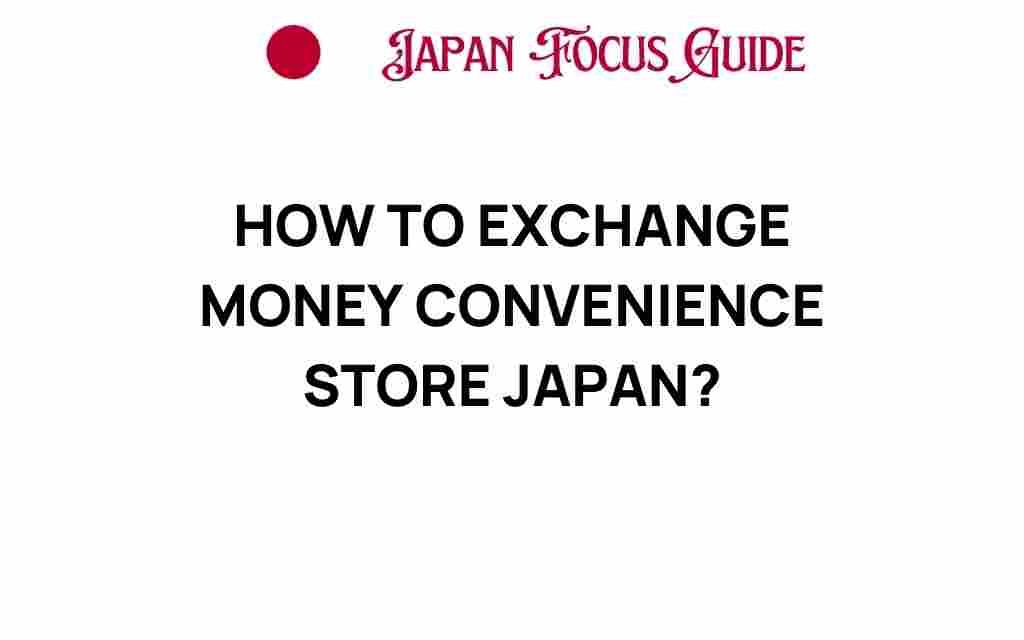 how-to-exchange-money-convenience-store-japan