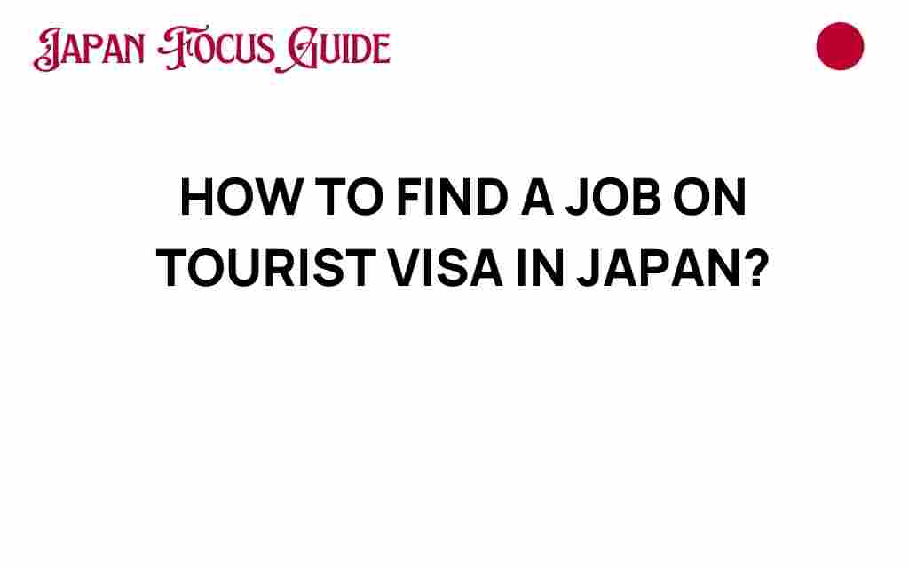 how-to-find-job-on-tourist-visa-japan